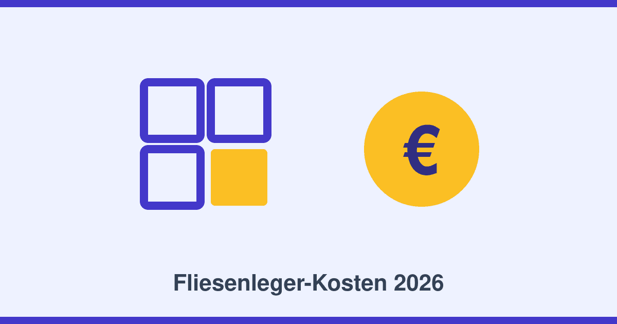 Fliesenleger-Kosten 2026: Preise pro Quadratmeter im Überblick